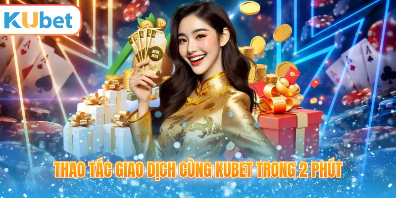 Thao tác nạp tiền KUBET từng bước trong ví